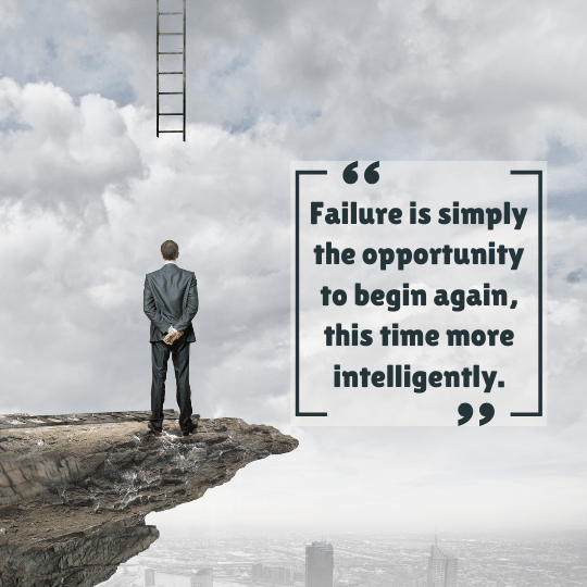 Failure is a stepping stone for greater success.